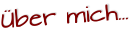 Über mich...