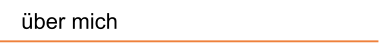 über mich